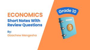 Economics Grade 10: Short Notes